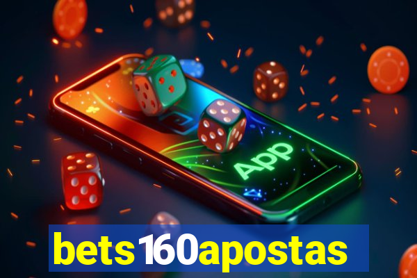 bets160apostas