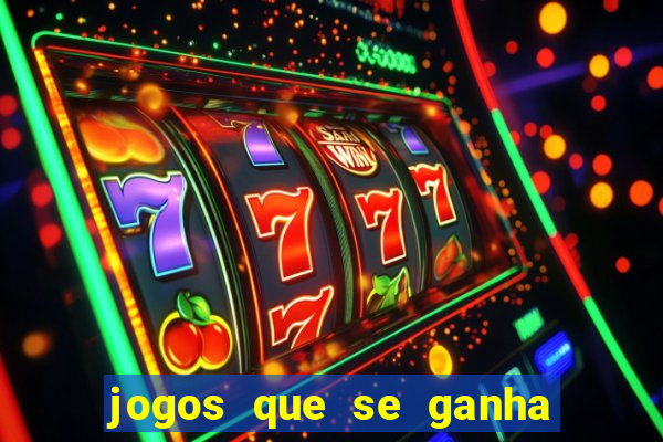 jogos que se ganha dinheiro de verdade