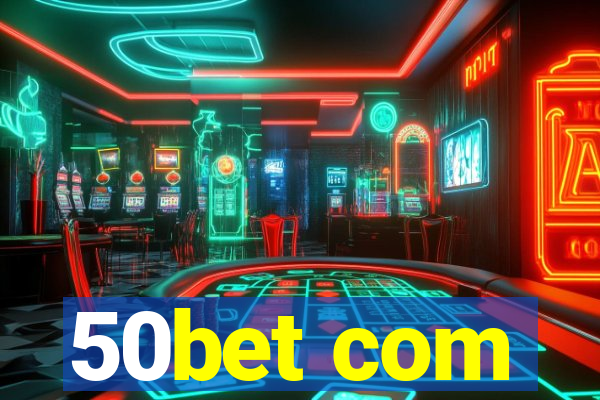 50bet com