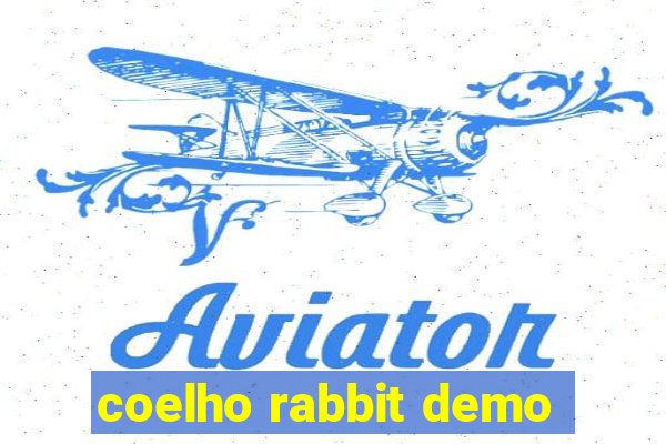 coelho rabbit demo
