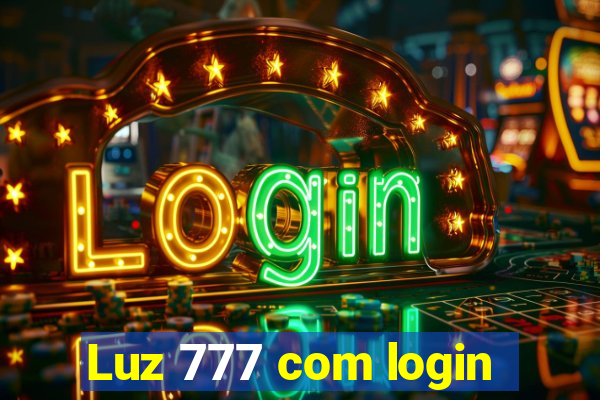Luz 777 com login