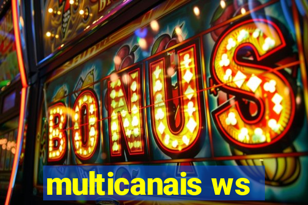 multicanais ws