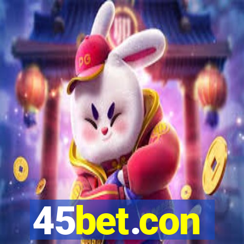 45bet.con