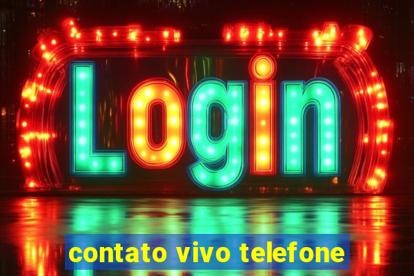 contato vivo telefone