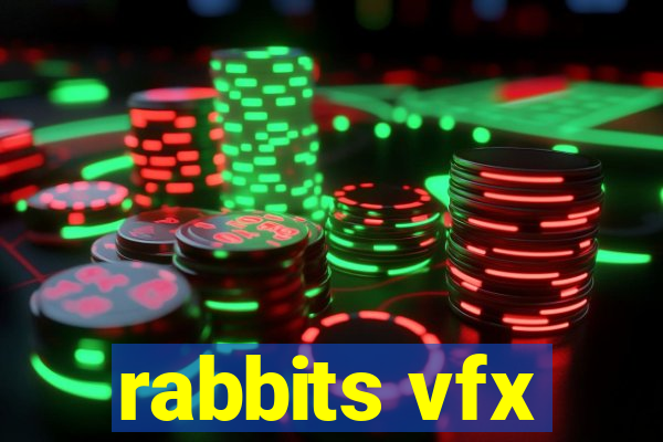 rabbits vfx