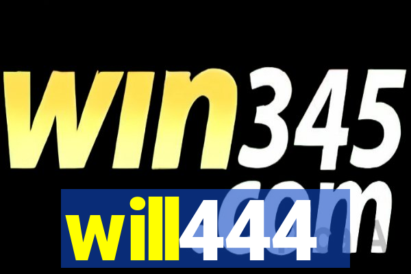will444