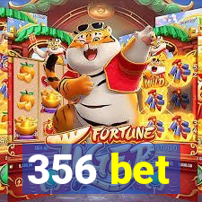 356 bet