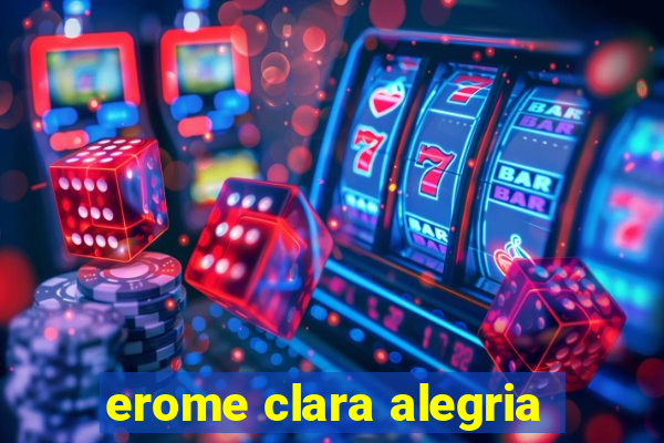 erome clara alegria