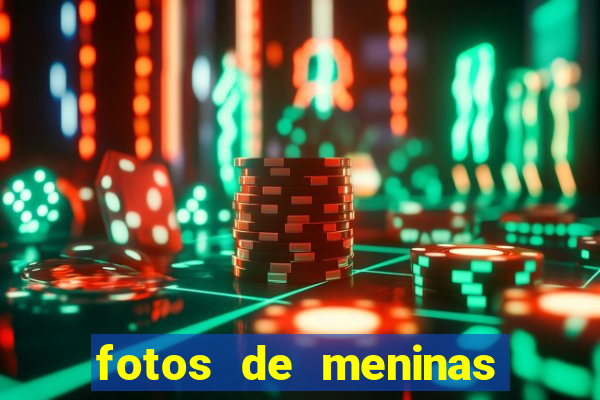 fotos de meninas bonitas sem