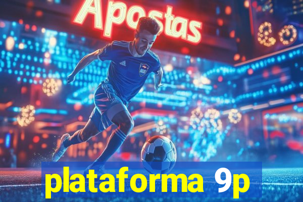 plataforma 9p
