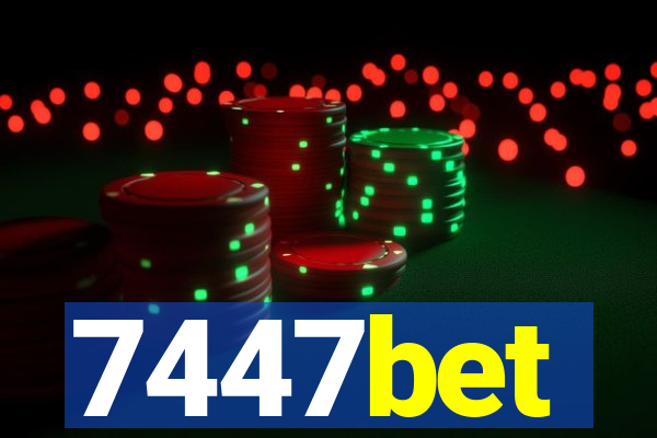 7447bet