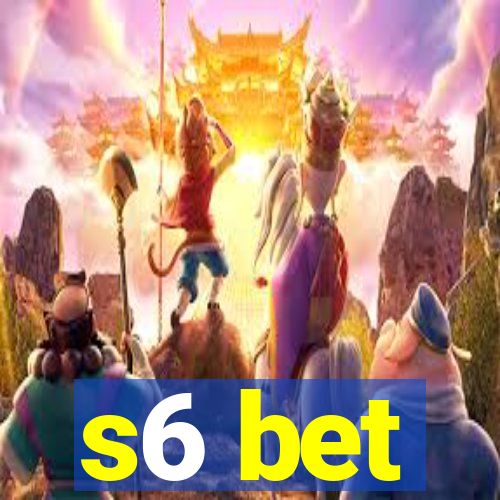 s6 bet