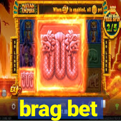 brag bet