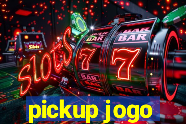 pickup jogo