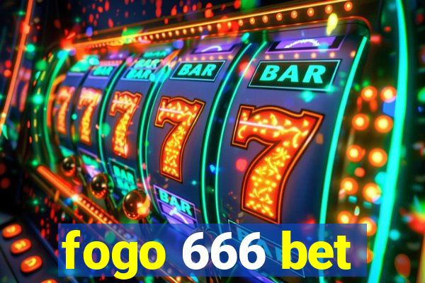 fogo 666 bet