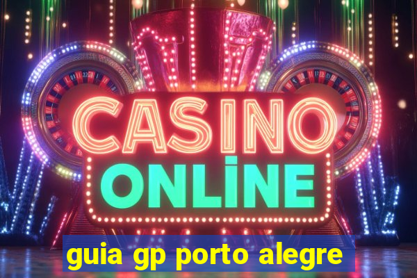 guia gp porto alegre
