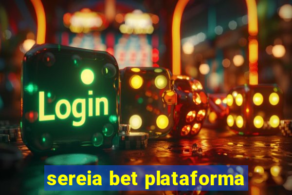 sereia bet plataforma
