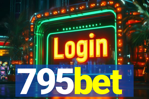 795bet