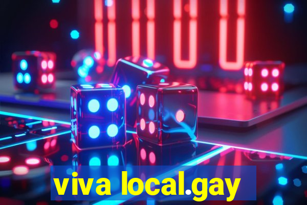viva local.gay