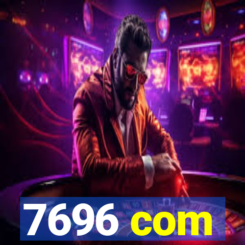 7696 com