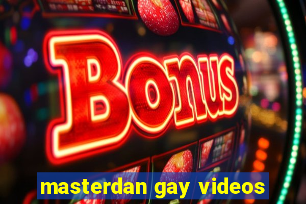 masterdan gay videos