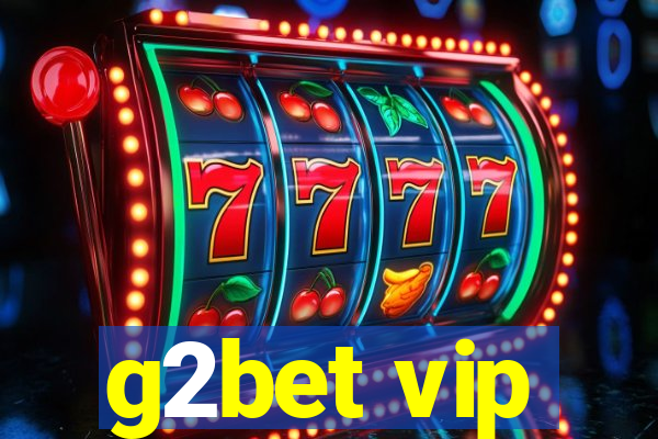 g2bet vip