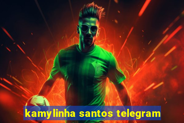 kamylinha santos telegram