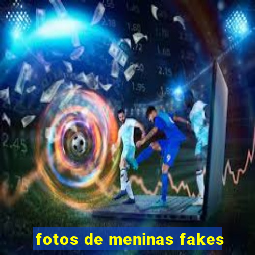 fotos de meninas fakes
