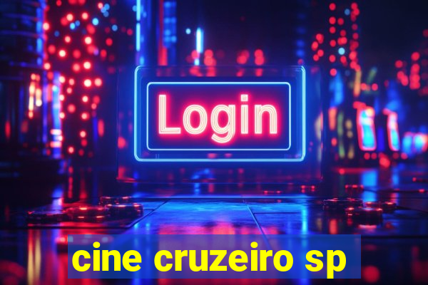 cine cruzeiro sp