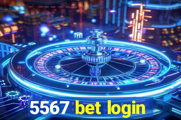5567 bet login