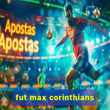 fut max corinthians