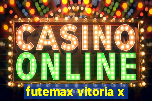futemax vitoria x