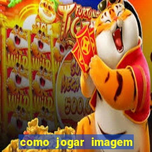 como jogar imagem no google para pesquisa