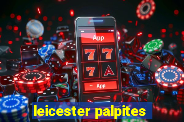 leicester palpites