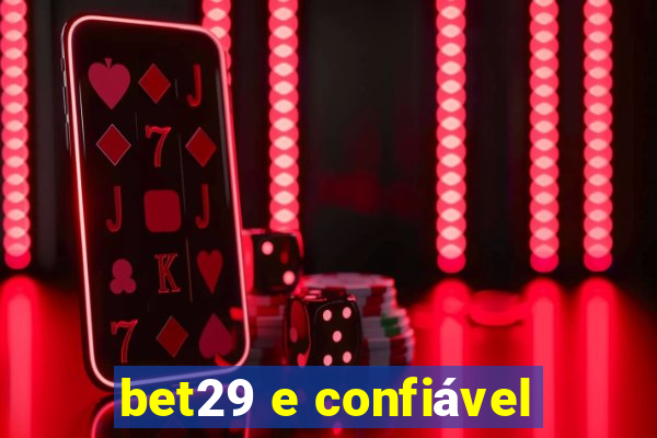 bet29 e confiável