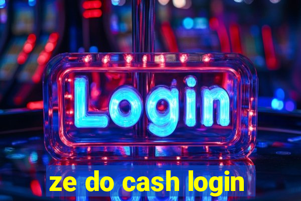 ze do cash login