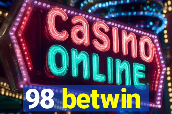 98 betwin