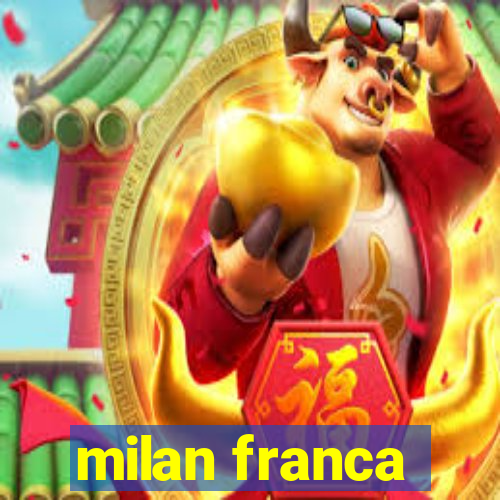 milan franca