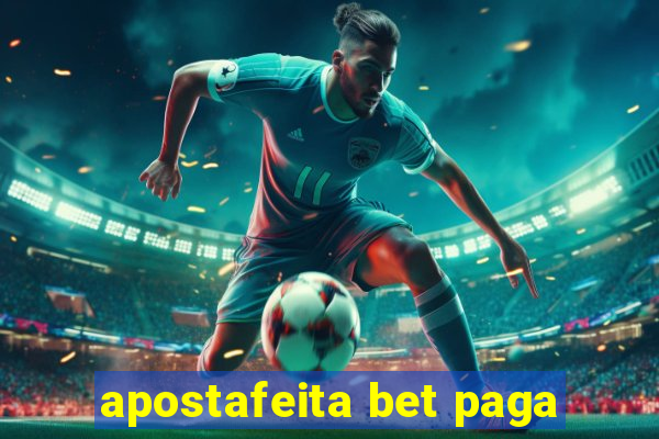 apostafeita bet paga
