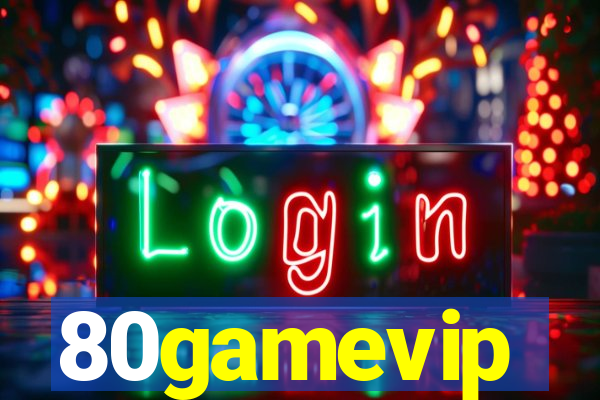 80gamevip