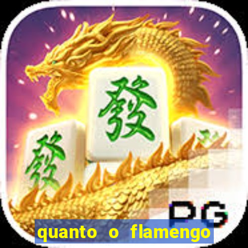 quanto o flamengo esta pagando no jogo de hoje