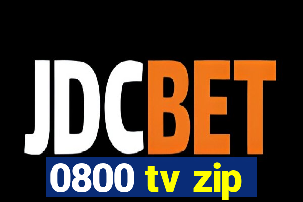 0800 tv zip