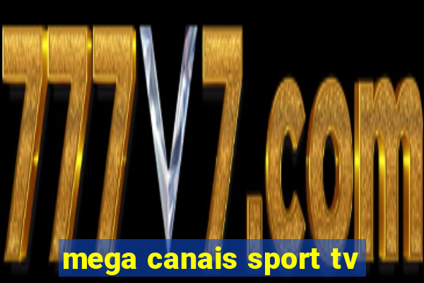 mega canais sport tv