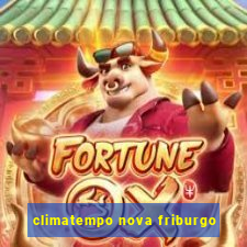 climatempo nova friburgo