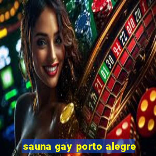 sauna gay porto alegre