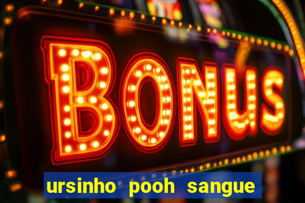 ursinho pooh sangue e mel 2 assistir online dublado