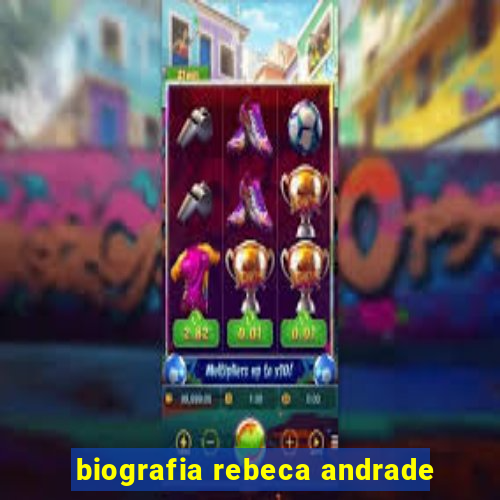 biografia rebeca andrade