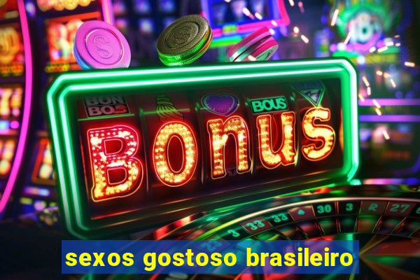 sexos gostoso brasileiro