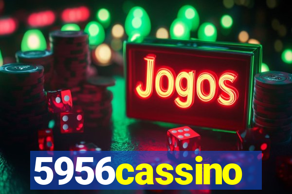 5956cassino