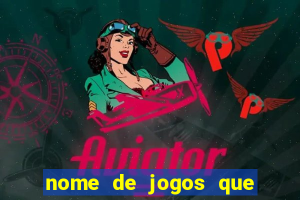 nome de jogos que ganha dinheiro de verdade